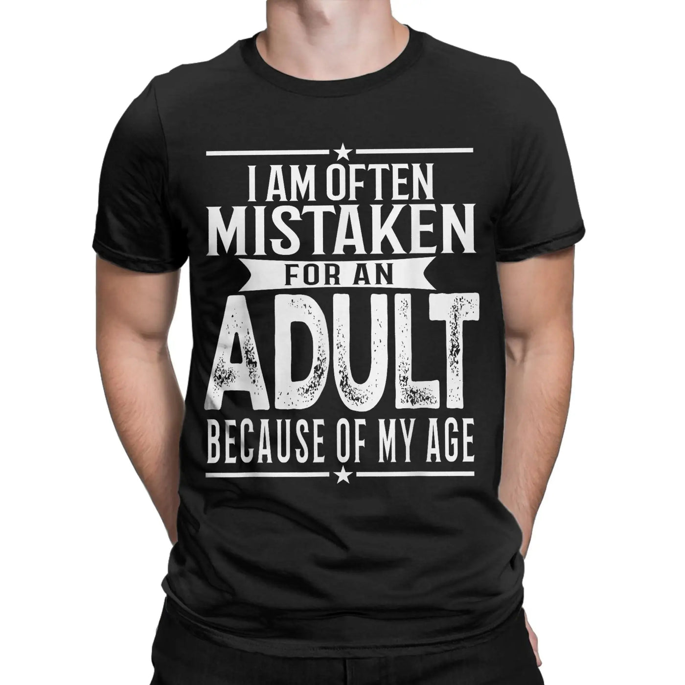 Men's T-Shirt I Am Often Mistaken For An Adult Because Of My Age Funny Tee Shirt Short Sleeve  T Shirts O Neck Clothes Party