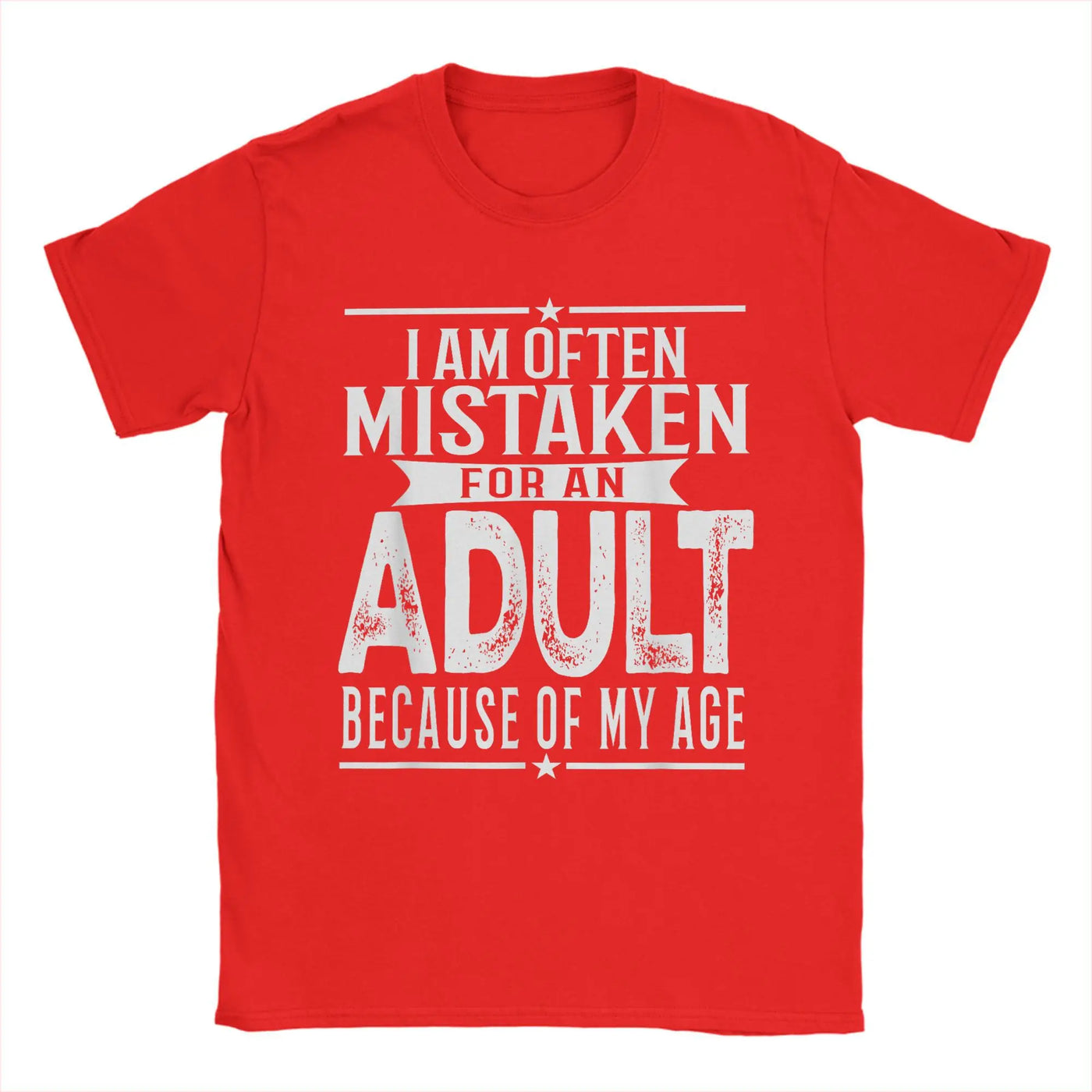 Men's T-Shirt I Am Often Mistaken For An Adult Because Of My Age Funny Tee Shirt Short Sleeve  T Shirts O Neck Clothes Party